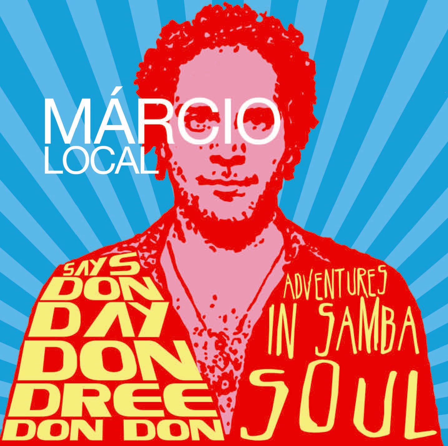 Marcio Local | Says Don Day Don Dree Don Don - CD