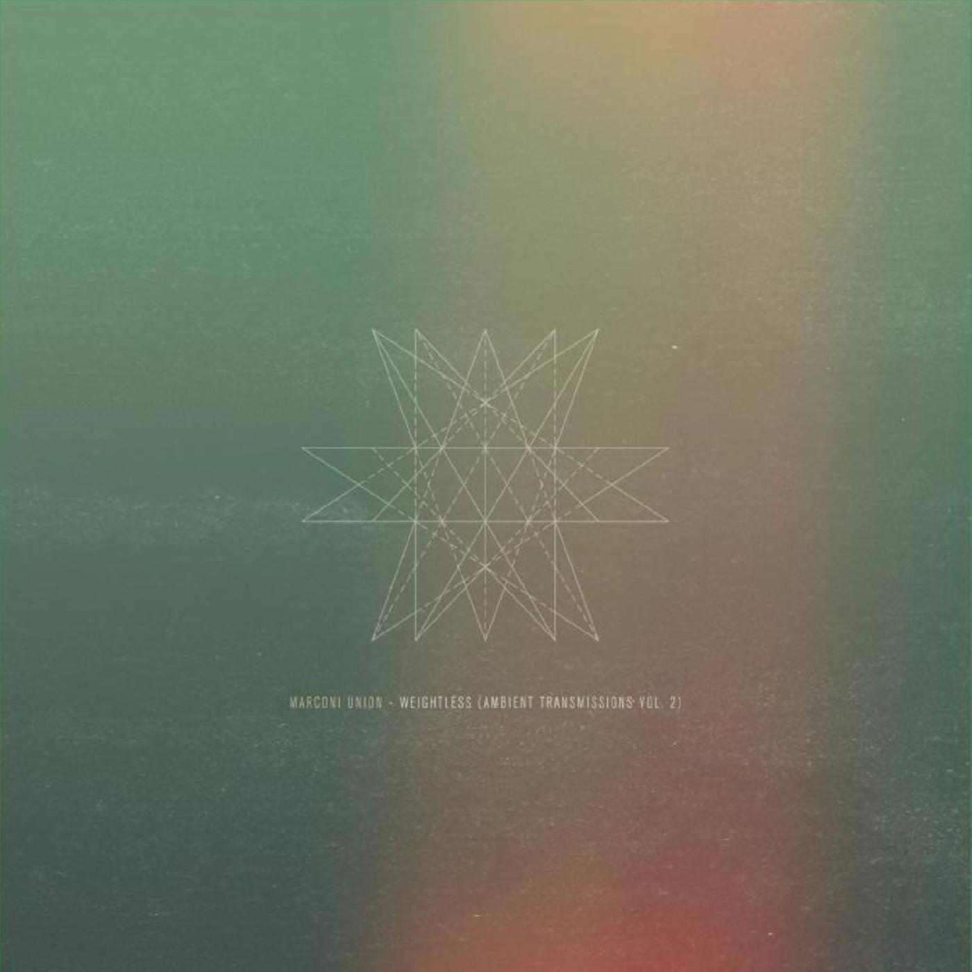 Marconi Union | Weightless (Ambient Transmissions Vol.2) - Vinyl