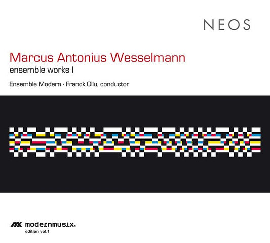 MARCUS ANTONIUS WESSELMANN | Ensemble Works I - CD