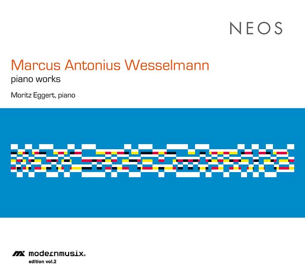 MARCUS ANTONIUS WESSELMANN | Piano Works - CD