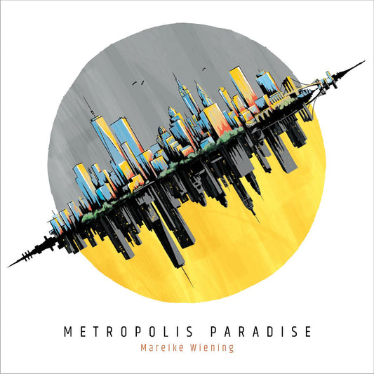 Mareike Wiening | Metropolis Paradise - CD