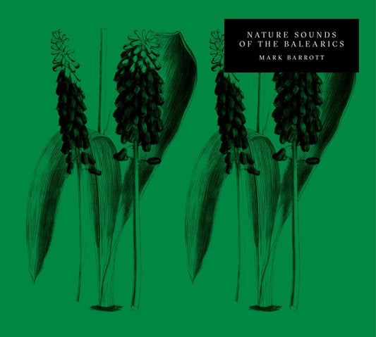 MARK BARROTT | Nature Sounds Of The Balearics - CD