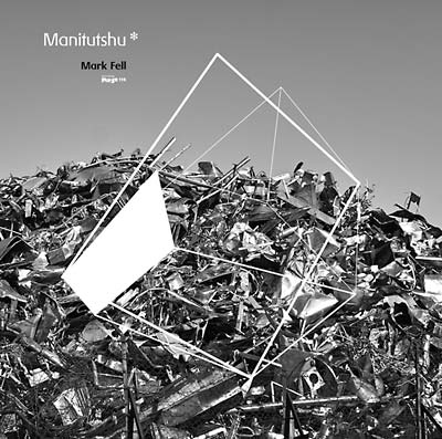 MARK FELL | Manitutshu - Vinyl