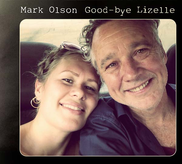 MARK OLSON | Good-bye Lizelle - Vinyl