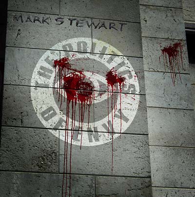 MARK STEWART | The Politics Of Envy - Vinyl