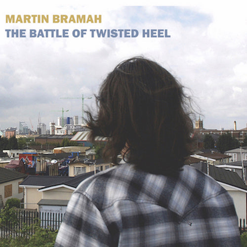 Martin Bramah | The Battle Of Twisted Heel - CD