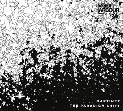 MARTINEZ | The Paradigm Shift - CD
