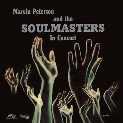MARVIN PETERSON & THE SOULMASTERS | In Concert - CD