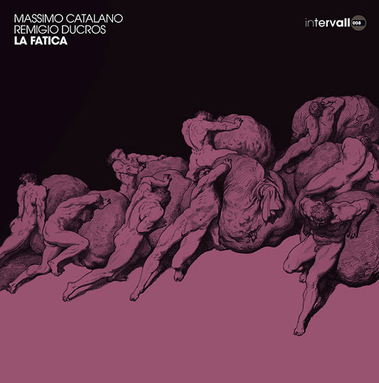 MASSIMO CATALANO & REMIGIO DUCROS | La Fatica - Vinyl