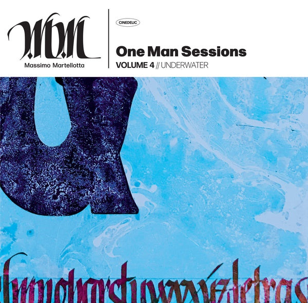 MASSIMO MARTELLOTTA | One Man Session Vol. 4: Underwater - Vinyl