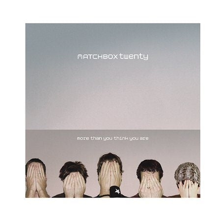 Matchbox Twenty | MORE THAN YOU THINK YOU ARE - CD