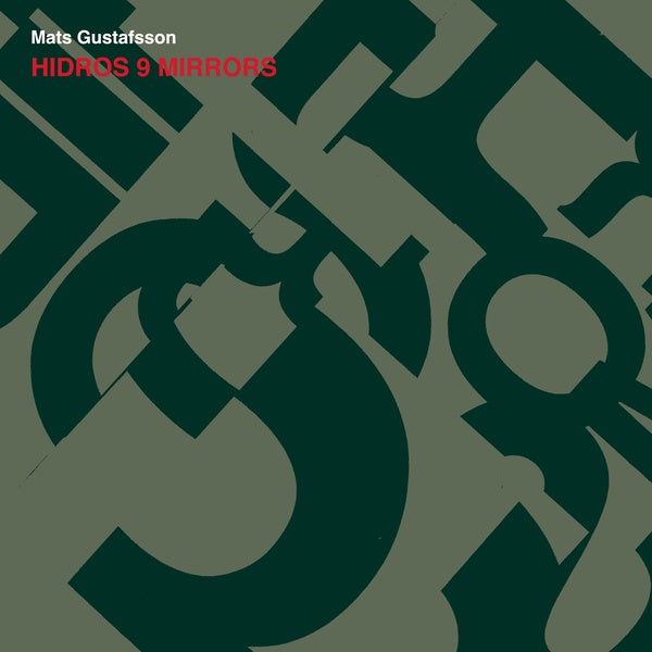 MATS GUSTAFSSON | Hidros 9 Mirrors - CD