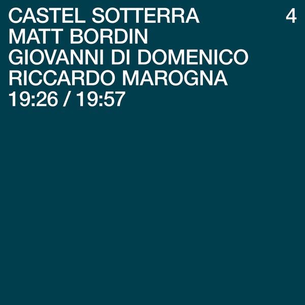 MATT BORDIN/GIOVANNI DI DOMENICO/RICCARDO MAROGNA | Castel Sotterra 4 - Vinyl