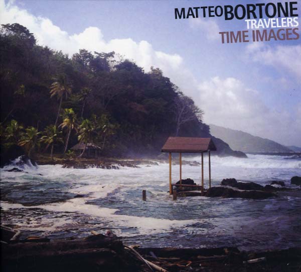 MATTEO BORTONE TRAVELERS | Time Images - CD