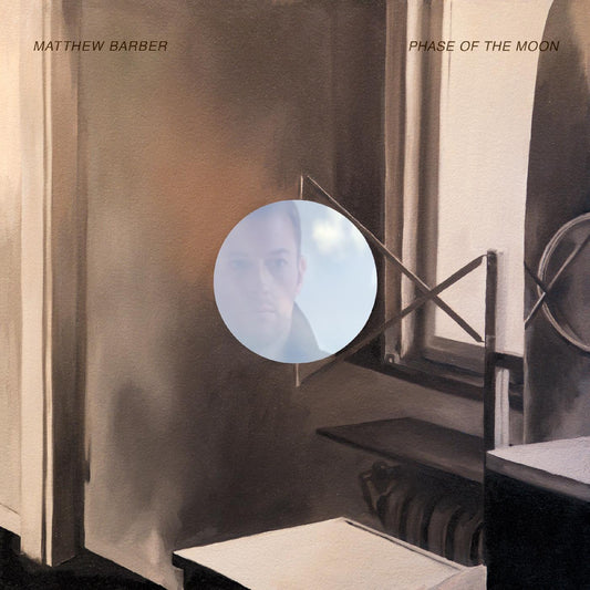 Matthew Barber | Phase of the Moon - Vinyl