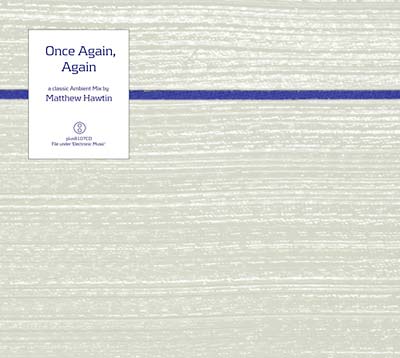 MATTHEW HAWTIN | Once Again, Again - CD