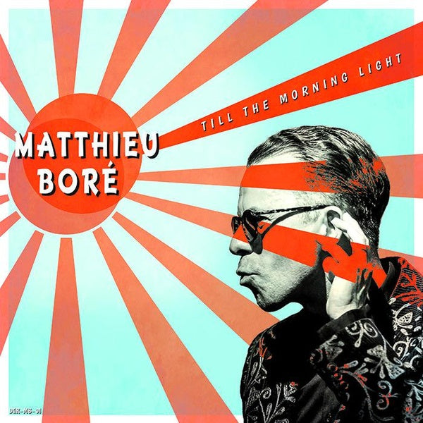 MATTHIEU BORE | Till The Morning Light - Vinyl