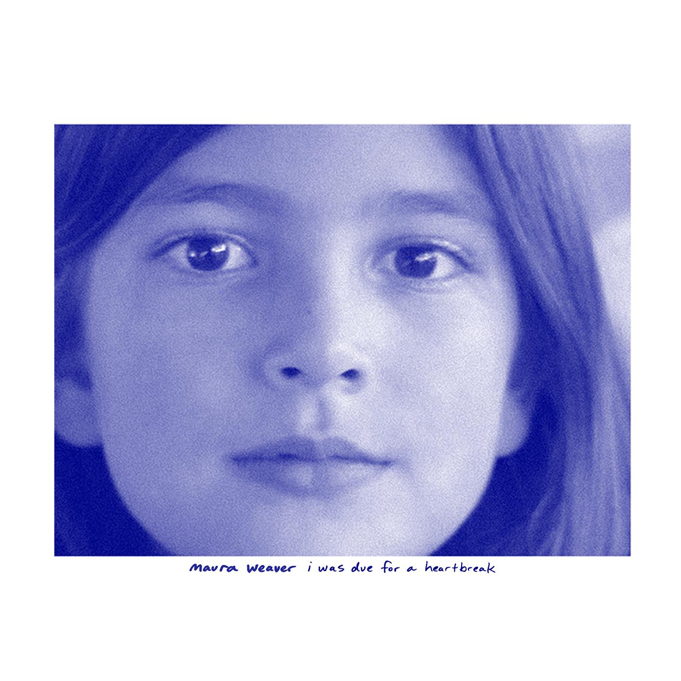 Maura Weaver | I Was Due For A Heartbreak (BLUE POWDER VINYL) - Vinyl