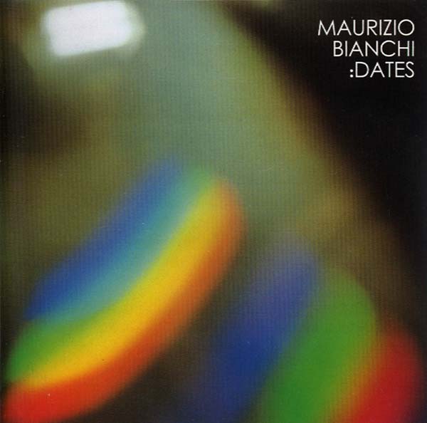 MAURIZIO BIANCHI | Dates - CD