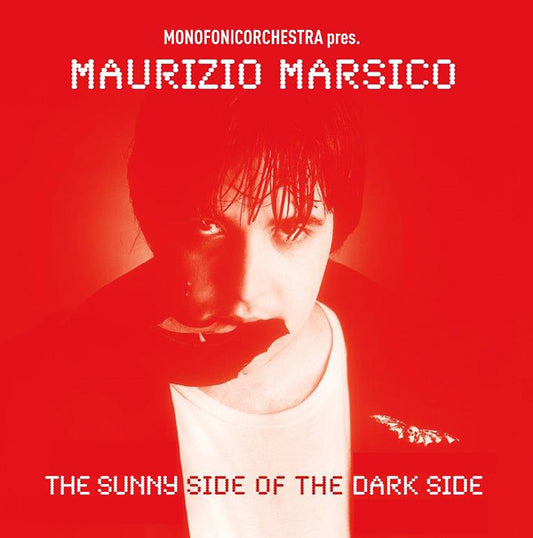 MAURIZIO MARSICO | The Sunny Side Of The Dark Side - CD