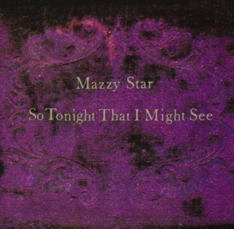 Mazzy Star | So Tonight That I Might See - Vinyl