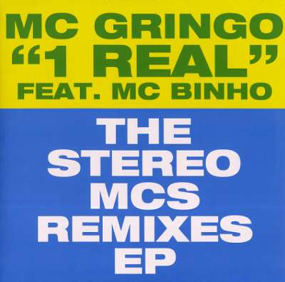 MC GRINGO FEAT. MC BINHO | 1 Real - The Stereo MCs Remixes EP - Vinyl