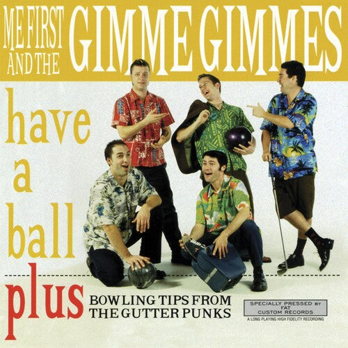 Me First And The Gimme Gimmes | Have a Ball - Vinyl