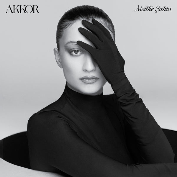 Melike Sahin | Akkor - Vinyl