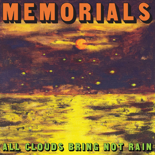 Memorials | All Clouds Bring Not Rain (Indie Exclusive Citrus Yellow Vinyl) - Vinyl