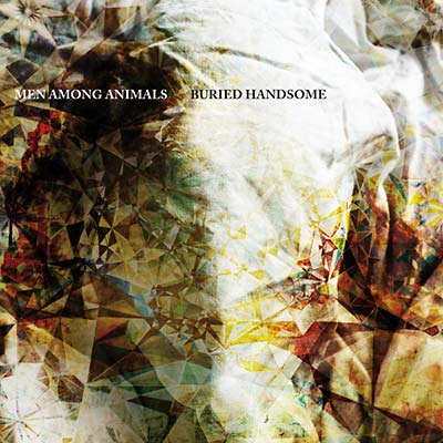 MEN AMONG ANIMALS | Buried Handsome - Vinyl