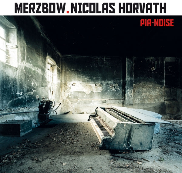 MERZBOW + NICOLAS HORVATH | Pia-Noise - CD