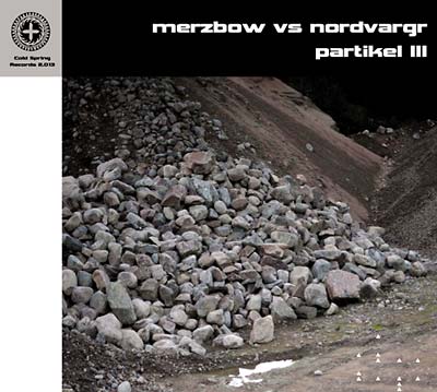MERZBOW VS. NORDVARGR | Partikel III - CD