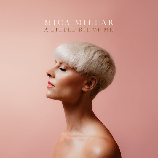 Mica Millar | A Little Bit Of Me - CD