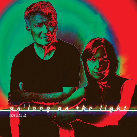 Michael and Vittoria Maccabruni Rother | As Long As The Light - Vinyl