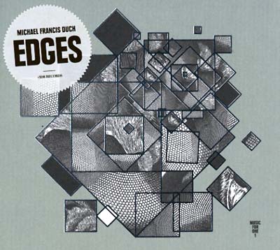 MICHAEL FRANCIS DUCH | Edges - CD