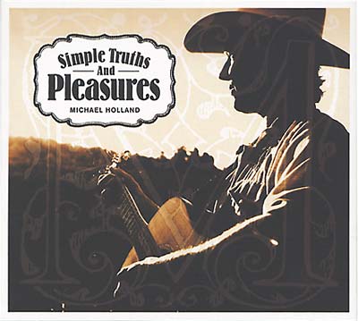MICHAEL HOLLAND | Simple Truths and Pleasures - CD
