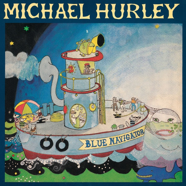 Michael Hurley | Blue Navigator - Vinyl