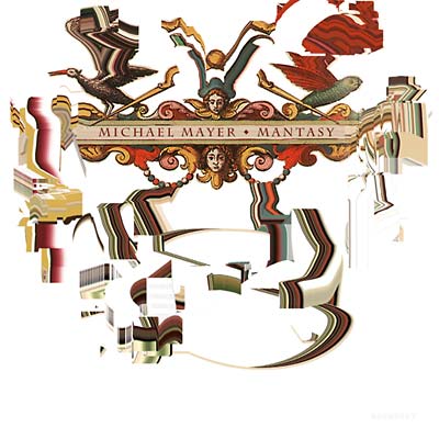 Michael Mayer | Mantasy - CD