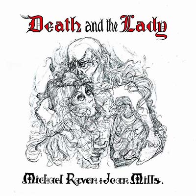 MICHAEL RAVEN AND JOAN MILLS | Death and the Lady - CD