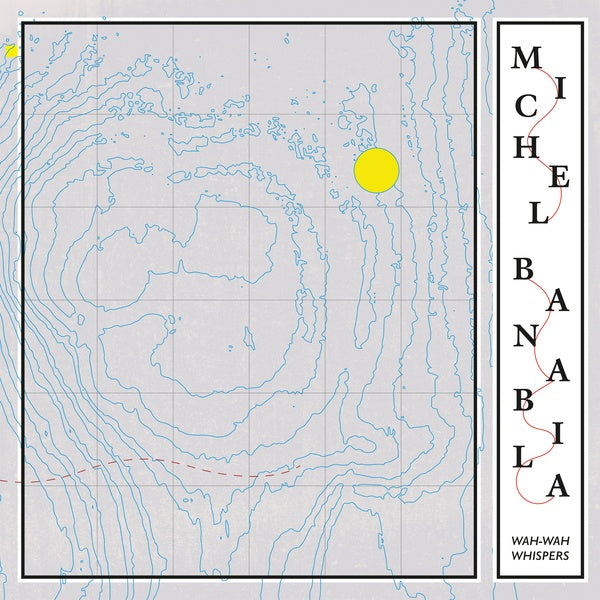 MICHEL BANABILA | Wah-Wah Whispers - Vinyl