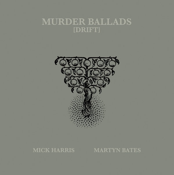 MICK HARRIS/MARTYN BATES | Murder Ballads [Drift] - Vinyl
