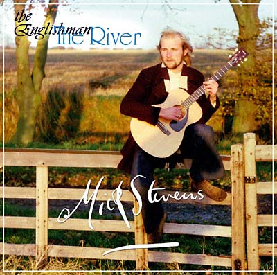 MICK STEVENS | The River/The Englishman - CD
