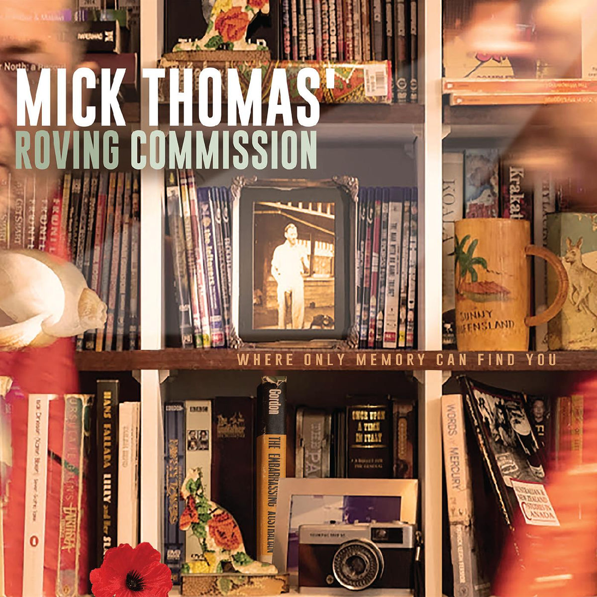 Mick Thomas' Roving Commission | Where Only Memory Can Find You - CD