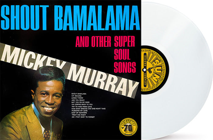 Mickey Murray | Shout Bamalama And Other Soul Songs (Colored Vinyl, White, Indie Exclusive) - Vinyl