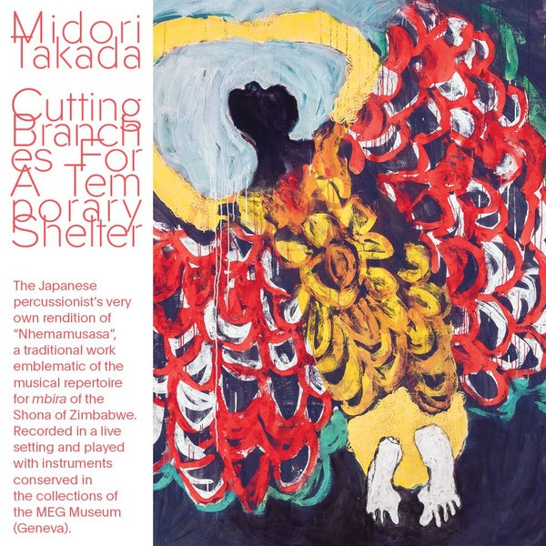 MIDORI TAKADA | Cutting Branches For A Temporary Shelter - CD