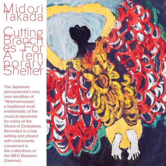 MIDORI TAKADA | Cutting Branches For A Temporary Shelter - CD