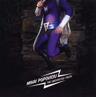 MIHAI POPOVICIU | The Unexpected Truth - CD