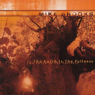 MIKE BROOKS | The Earth Is The Fullness - Vinyl