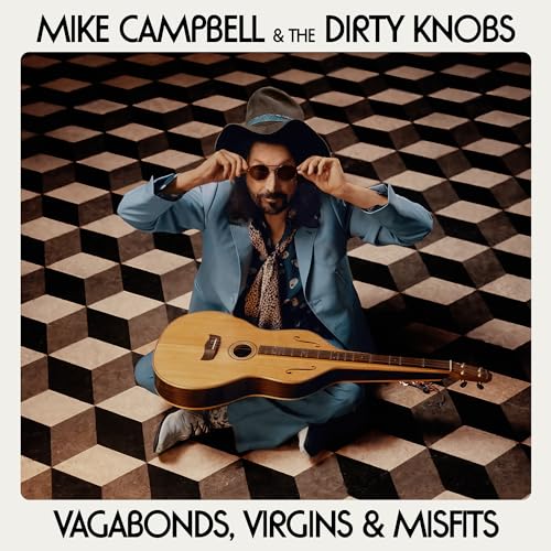 Mike Campbell & The Dirty Knobs | Vagabonds, Virgins & Misfits - Vinyl