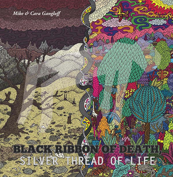 MIKE & CARA GANGLOFF | Black Ribbon of Death, Silver Thread of Life - Vinyl